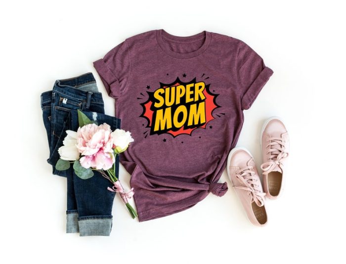 Super Mother Day Best Mom Gift For Mom Gift For Mom To Be Gift For Her Mother Day Shirt Trendy Super Hero Shirt Mom