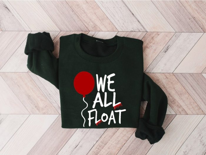 We All Float Sweatshirt Clown Halloween Sweatshirt Spooky Horror Movie