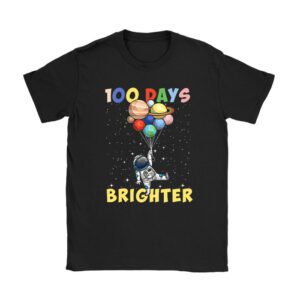 100 Days Brighter 100th Day of School Astronaut Space Unisex T-Shirt TH1089