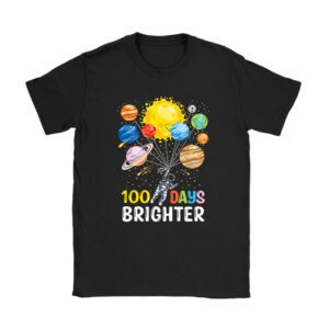 100 Days Brighter 100th Day of School Astronaut Space Unisex T-Shirt TH1091