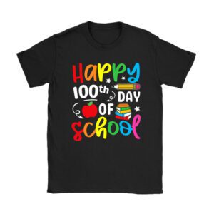 100th Day of School Teachers Kids Child Happy 100 Days Unisex T-Shirt TH1011