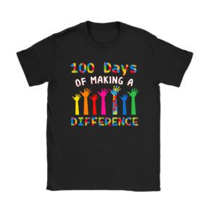 Autism Awareness Making Differences 100 Days Of School Unisex T-Shirt TH1082