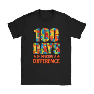 Autism Awareness Making Differences 100 Days Of School Unisex T-Shirt TH1083