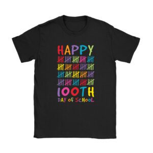 Happy 100 Days Of School Funny Teacher Women Kids Gifts Unisex T-Shirt TH1086