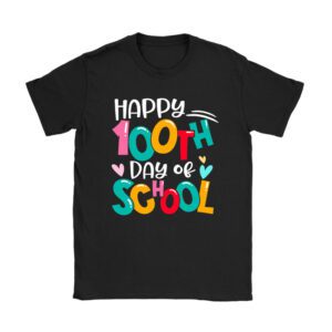 Happy 100 Days Of School Funny Teacher Women Kids Gifts Unisex T-Shirt TH1087