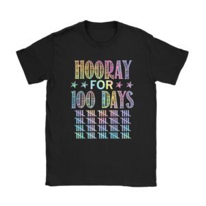 Happy 100th Day Of School Hooray For 100 Days Teachers Kids Unisex T-Shirt TH1102