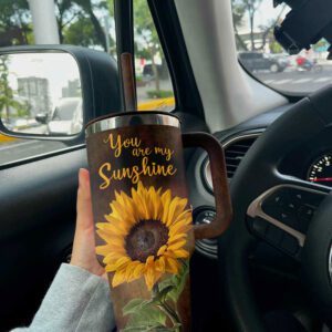 Sunflower Stanley Tumbler 40Oz You Are My Sunshine STT1927