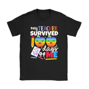 Teacher Survived 100 Days Of Me For 100th Day School Student Unisex T-Shirt TH1157