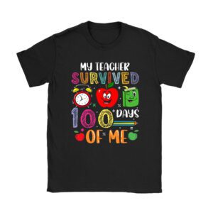 Teacher Survived 100 Days Of Me For 100th Day School Student Unisex T-Shirt TH1159