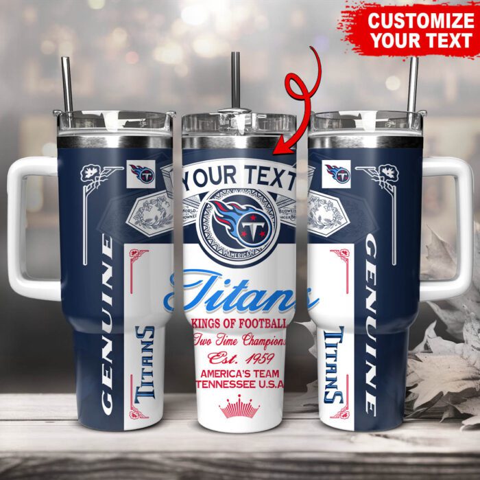 Tennessee Titans NFL Kings Of Football Custom Your Text Stanley Tumbler 40Oz STT1792