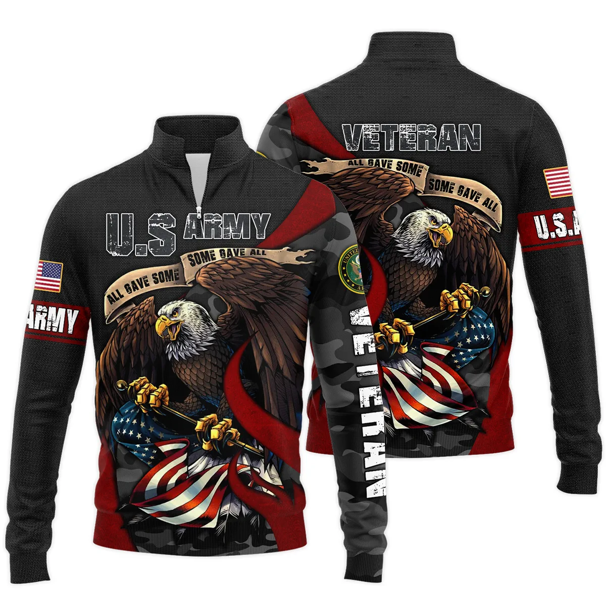 All Gave Some Some Gave All Veteran Eagle Flag U.S. Army Veterans s Quarter-Zip Jacket
