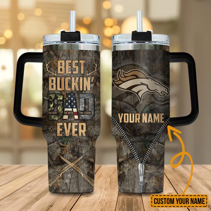 Denver Broncos NFL Best Bucking Dad Personalized Stanley Tumbler 40Oz