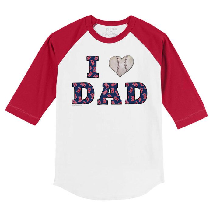 Boston Red Sox I Love Dad 3/4 Red Sleeve Raglan Shirt