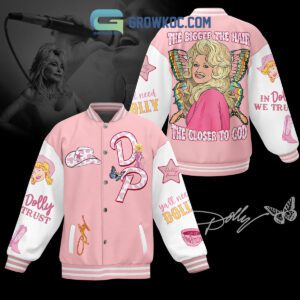 Dolly Parton The Bigger The Hair The Closer To God Baseball Jacket GBJ1214