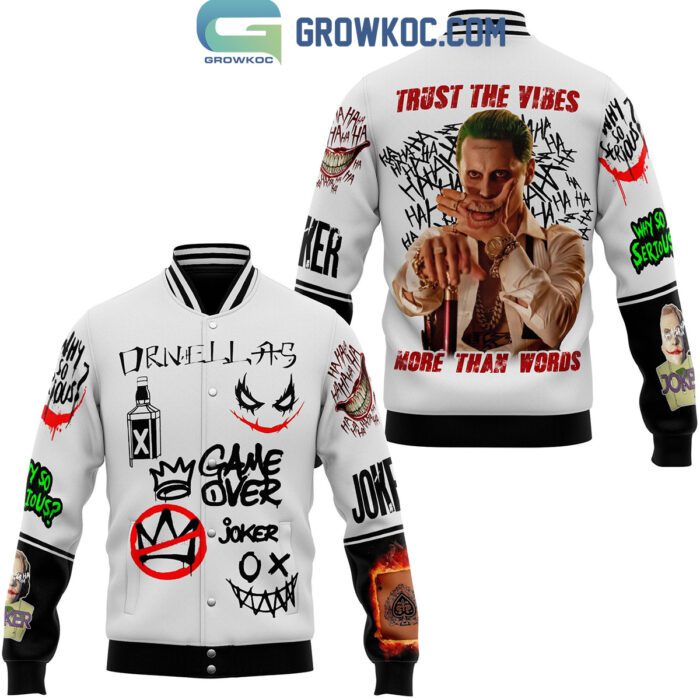 Joker Trust The Vibes More Than Words Baseball Jacket GBJ1051