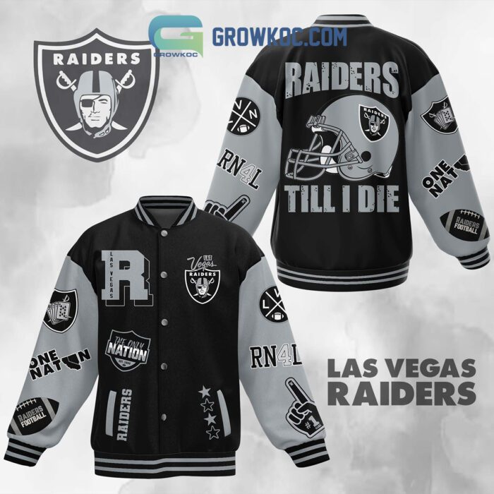 Las Vegas Raiders The Only Nation Raiders Till I Die Baseball Jacket GBJ1557