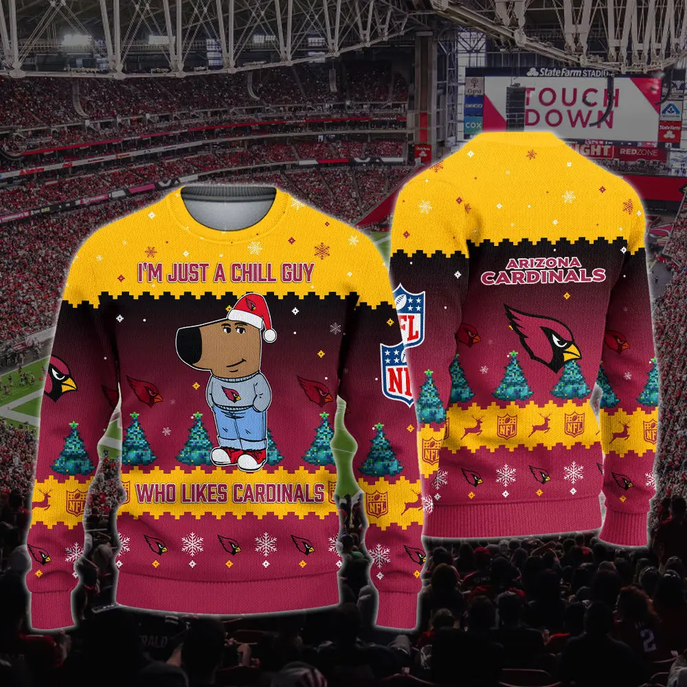 Arizona Cardinals NFL I'm Just A Chill Guy Funny Ugly Sweater