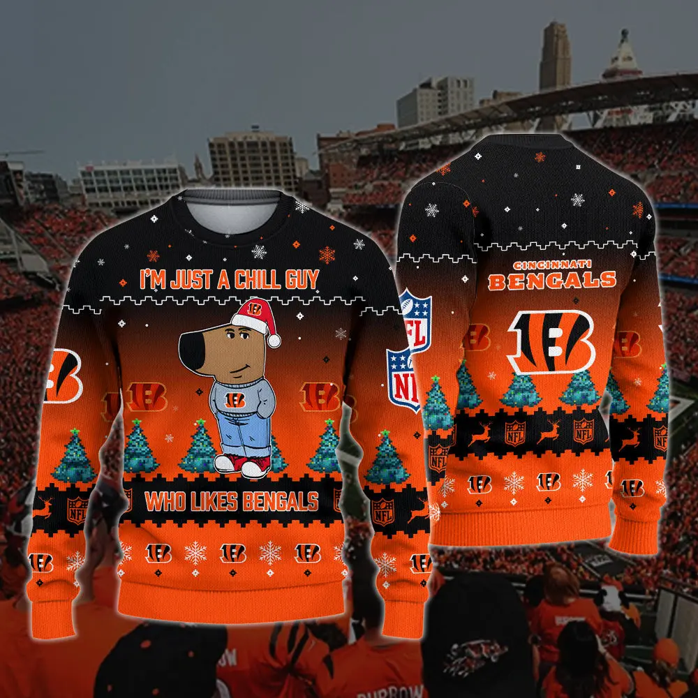 Cincinnati Bengals NFL I'm Just A Chill Guy Funny Ugly Sweater