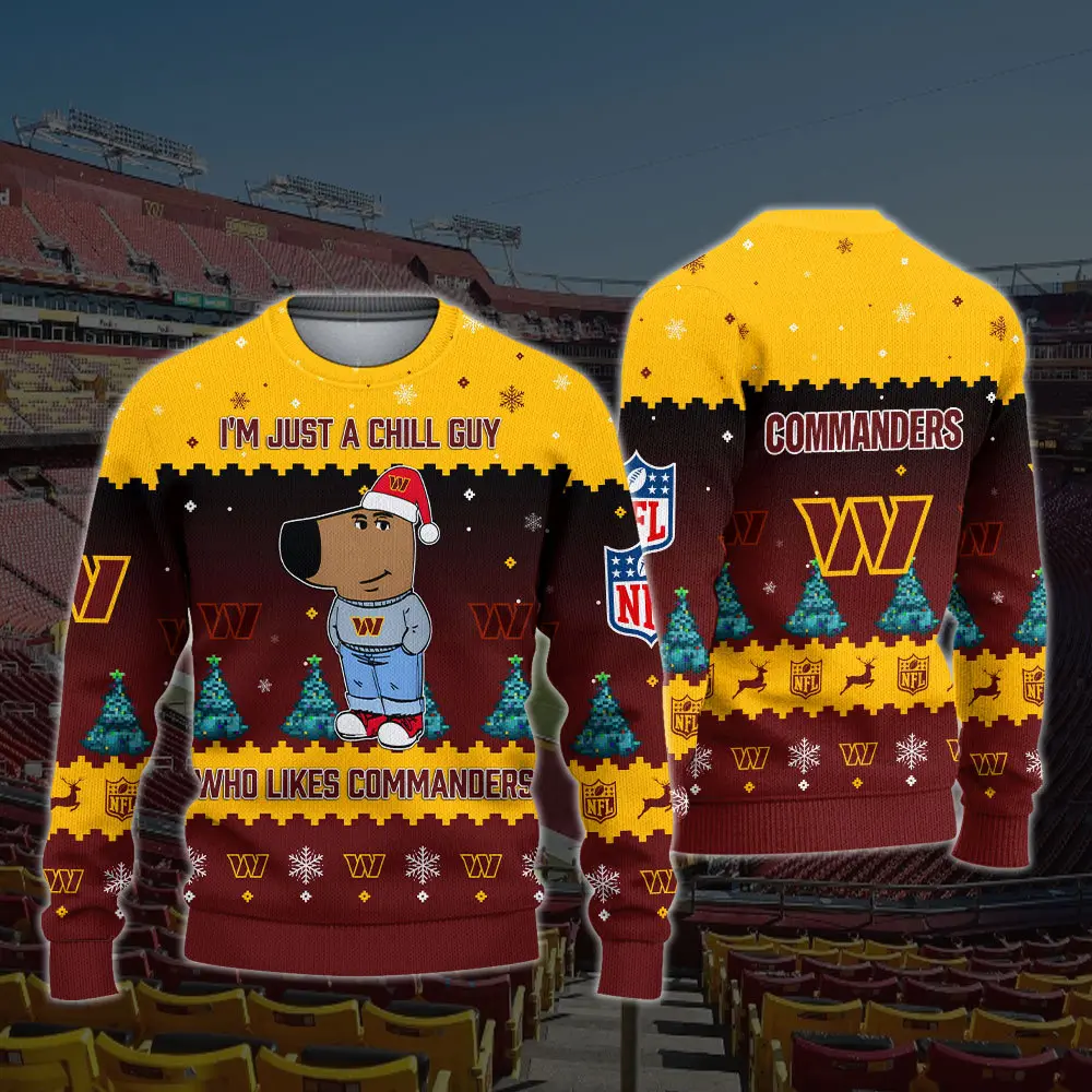 Washington Commanders NFL I'm Just A Chill Guy Funny Ugly Sweater