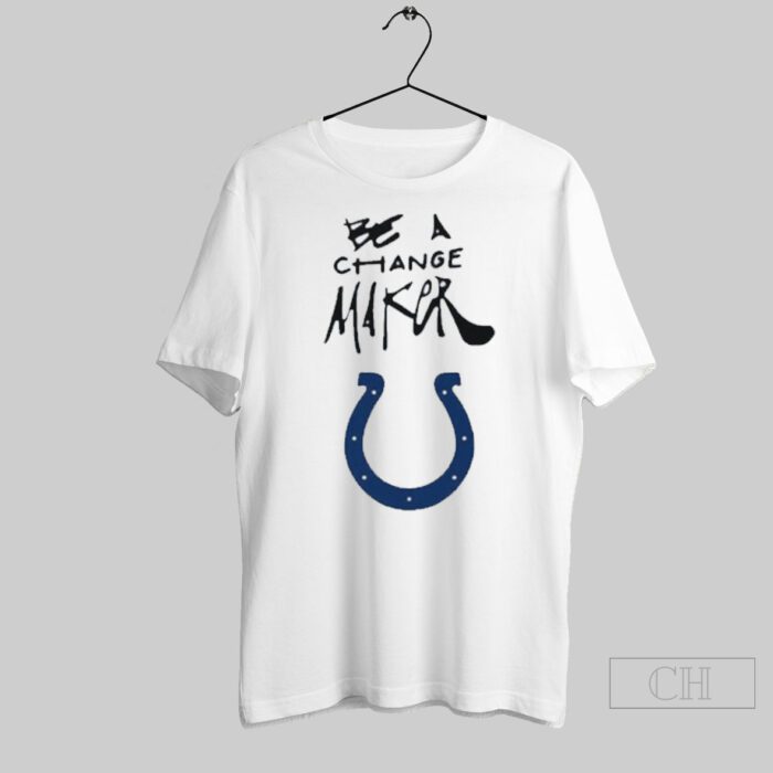 Indianapolis Colts Be A Change Maker Inspire Change T-Shirt BAC1055