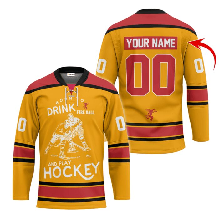 Personalized Born To Drink Fireball Whiskey and Play Lace Hockey Jersey